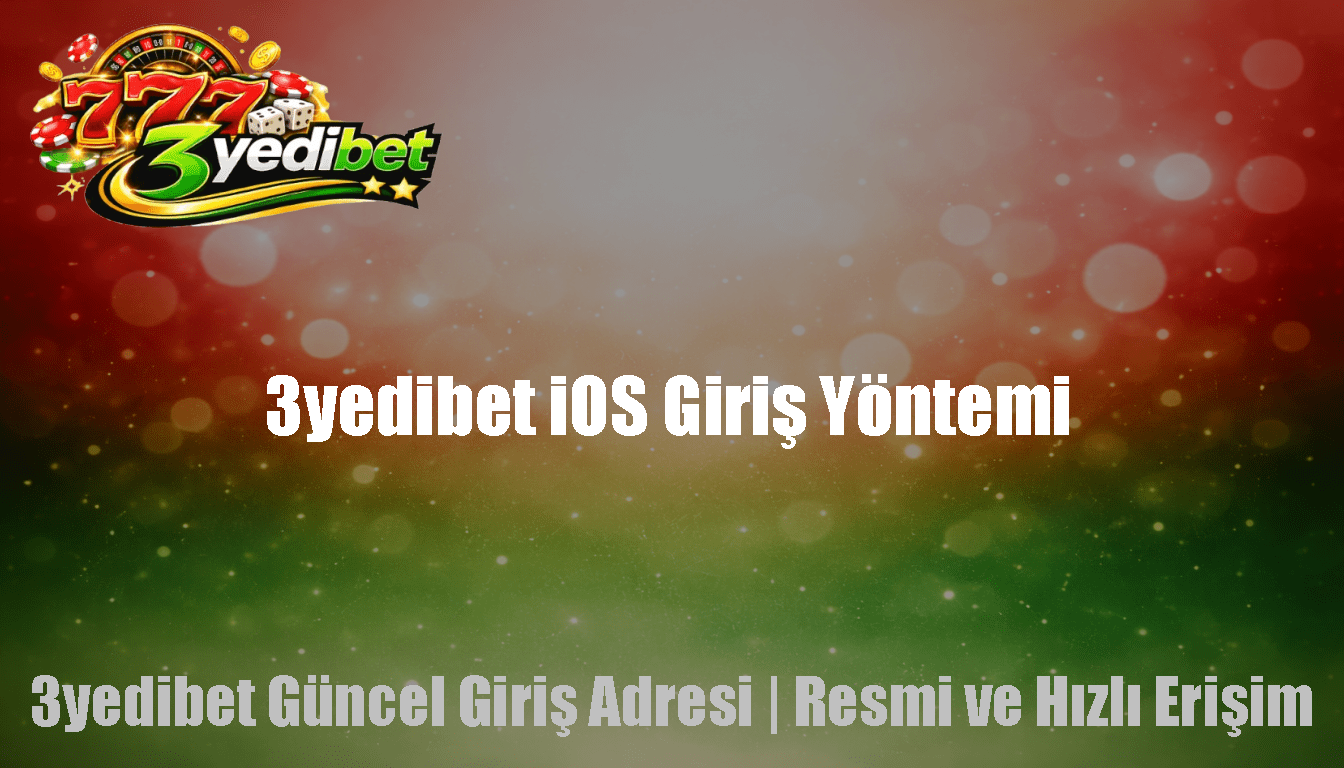 3yedibet iOS Giriş Yöntemi