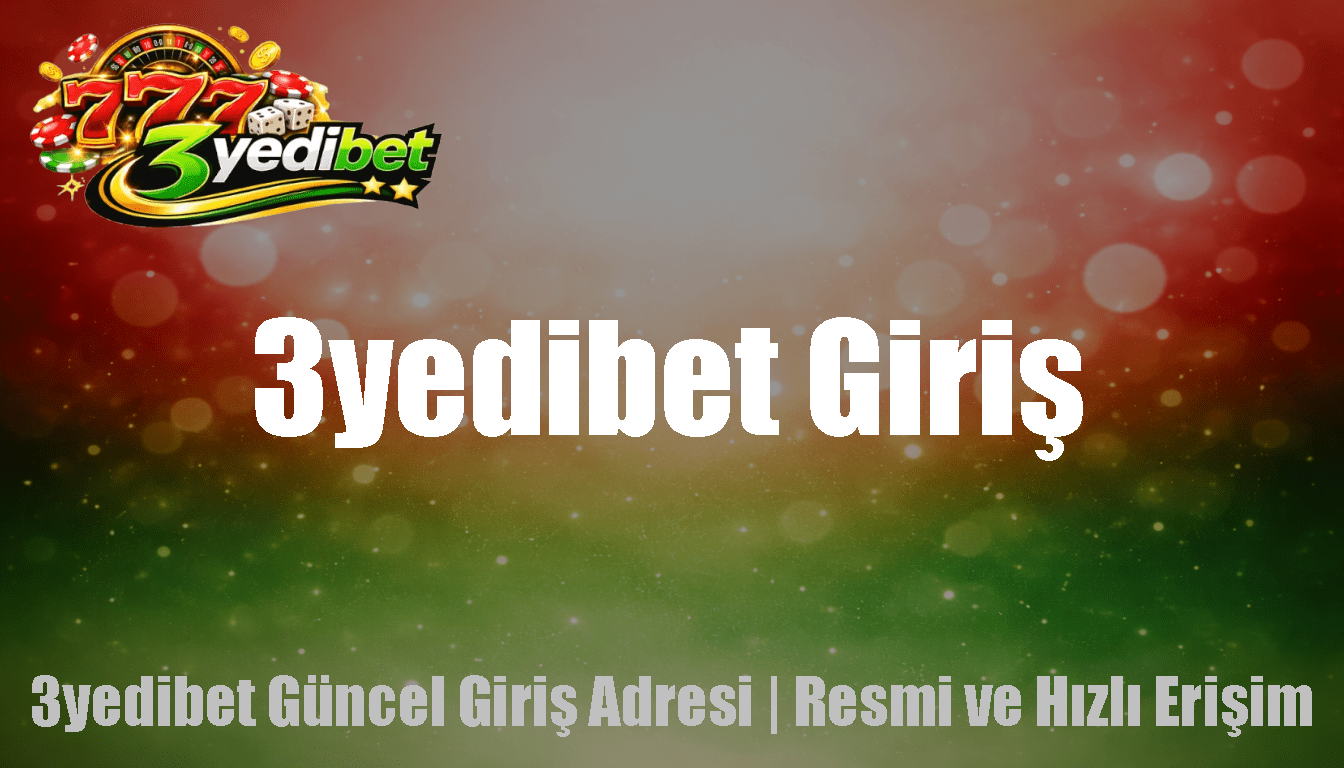 3yedibet Giriş